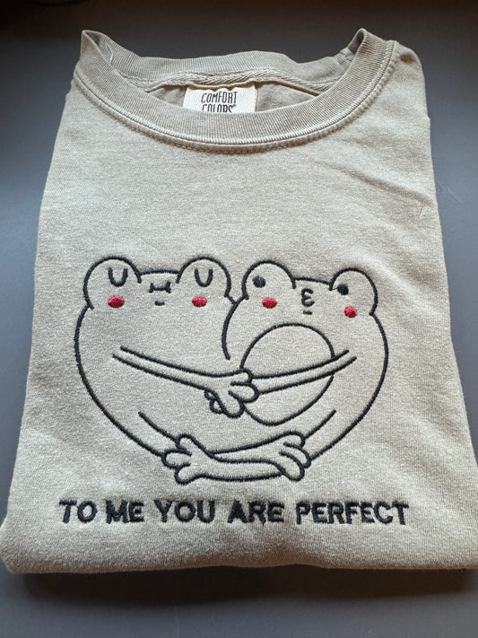 To Me You Are Perfect Embroidery